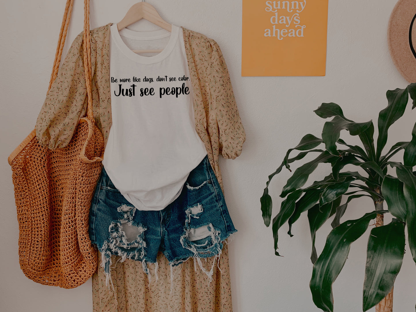 Be more Like Dogs - Just see People not Color - Tee Shirt