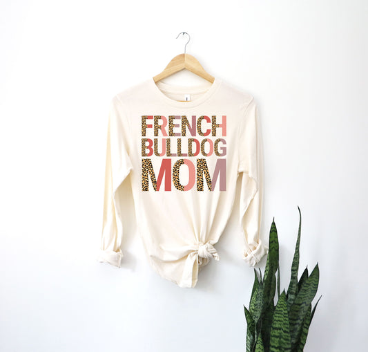 French Bulldog Mom Leopard Long Sleeve Shirt