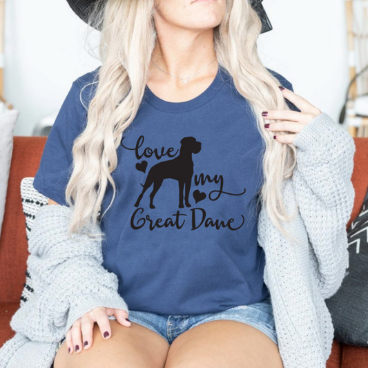 Love My Great Dane Tee Shirt For Great Dane Lovers