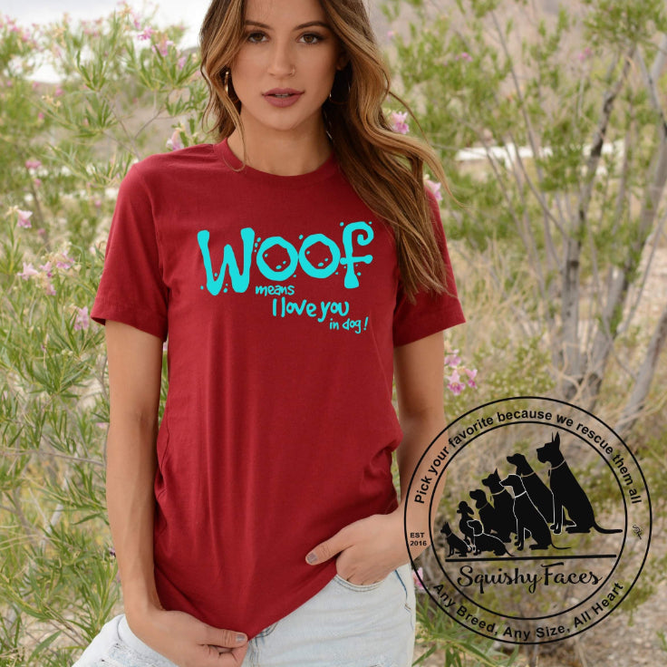 Woof Means I Love You In Dog