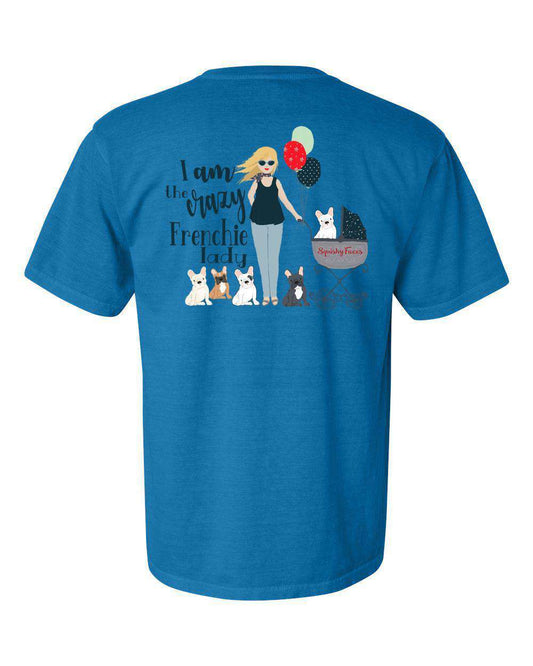 I Am That Crazy Frenchie Lady French Bulldog Lover T-Shirt