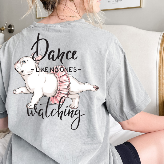 Dance Like No One's Watching Frenchie