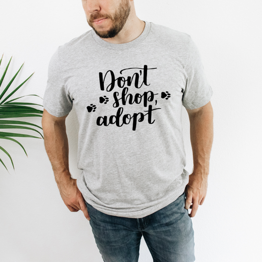 Don't Shop Adopt Shirt